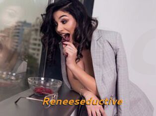 Reneeseductive