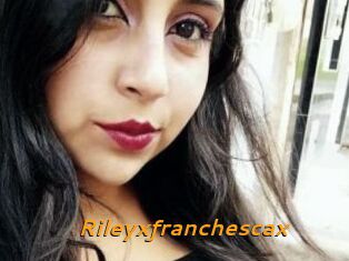 Rileyxfranchescax