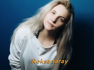 Roksanaray