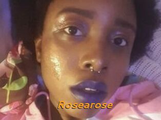 Rosearose