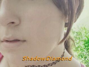 ShadowDiamond