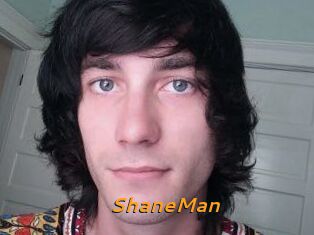 ShaneMan