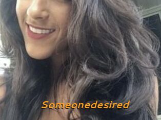 Someonedesired