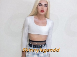 Skinnylegendd