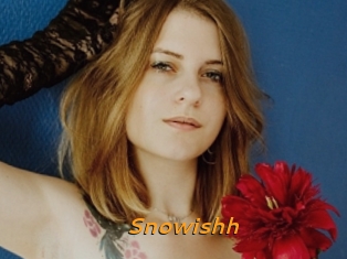 Snowishh