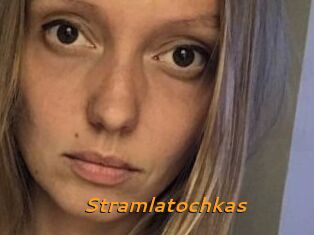 Stramlatochkas