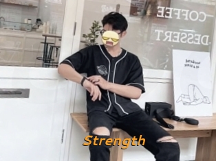 Strength