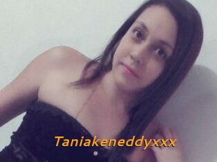 Taniakeneddyxxx