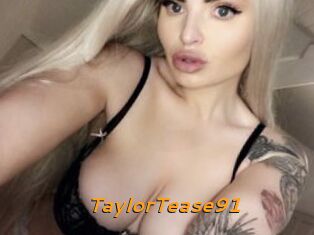 TaylorTease91