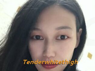 Tenderwhitethigh