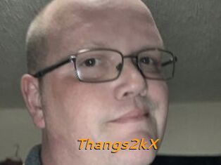 Thangs2kX