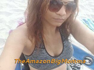TheAmazonBigMomma
