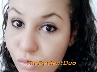 TheDeviantDuo
