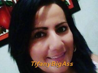 TifanyBigAss