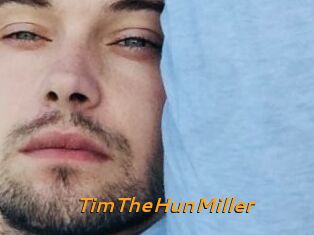 TimTheHunMiller