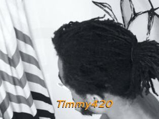 Timmy420