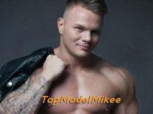 TopModelMikee