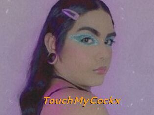 TouchMyCockx
