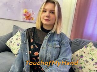 TouchofMyHand