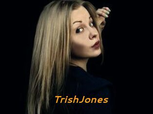 TrishJones