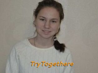 TryTogethere