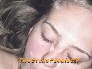 TwoBrokePeople69