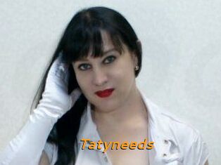 Tatyneeds