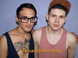 Teoanddensexy