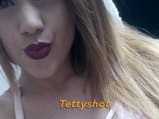 Tettyshot