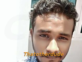 Thatotherdude
