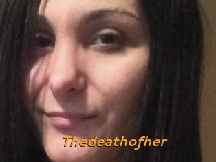Thedeathofher