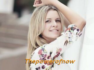 Thepowerofnow