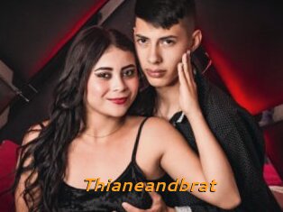 Thianeandbrat
