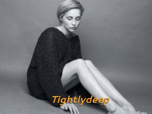 Tightlydeep