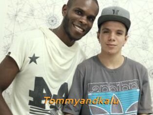 Tommyandkalu