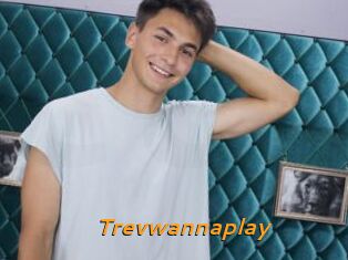 Trevwannaplay