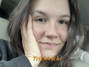 Trickiricki