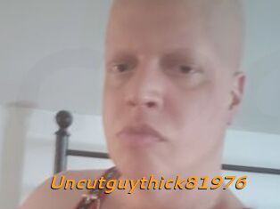 Uncutguythick81976