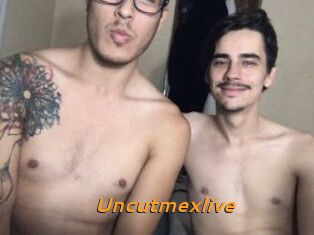 Uncutmexlive