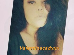 Valentinacadxxx