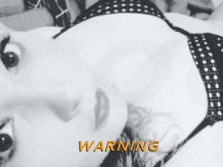 WARNING