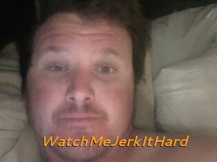 WatchMeJerkItHard