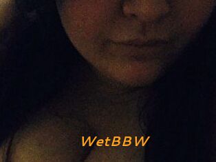 WetBBW