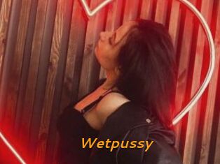Wetpussy