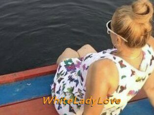 WhiteLadyLove