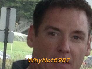 WhyNot6987