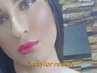 X_taylor_rose_X