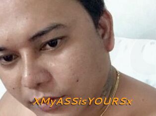 XMyASSisYOURSx