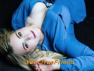 YourTrueFriend
