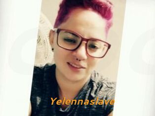 Yelennaslave